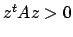 $z^tAz>0$