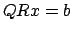 $QRx=b$