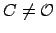 $C \neq
\mathcal{O}$