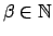 $\beta \in \mathbb{N}$
