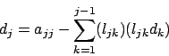 \begin{eqnarray*}
a_{ij} & = & e_i^TLDL^Te_j = (e_i^TL)D(L^Te_j) \\
a_{ij} & ...
..._{ik}l_{jk}d_k \\
a_{ij} & = & \sum_{k=1}^{j} l_{ik}l_{jk}d_k
\end{eqnarray*}