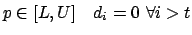 $p \in [L,U] \quad d_i=0 \mbox{ } \forall i>t$