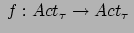 $ \:f:Act_{\tau} \rightarrow Act_{\tau}\:$