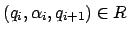 $ (q_i,\alpha_i,
q_{i+1}) \in R$