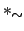 $ *_{\sim}$