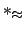 $ *_{\approx}$