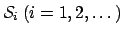$ \mathcal{S}_i \: (i = 1,2,\dots)$