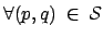 $ \forall (p,q)\: \in \:
\mathcal{S}$